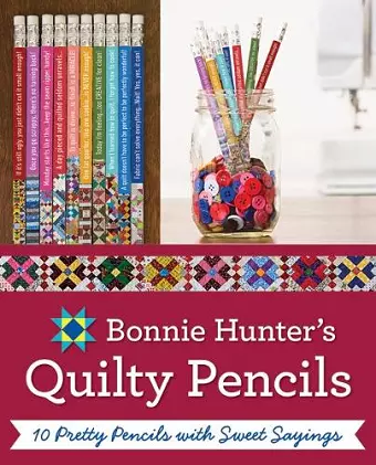 Bonnie K. Hunter’s Quilty Pencils cover