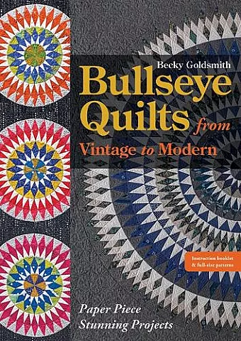 Bullseye Quilts from Vintage to Modern cover