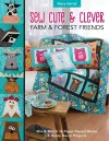 Sew Cute & Clever Farm & Forest Friends cover