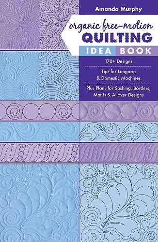 Organic Free-Motion Quilting Idea Book cover