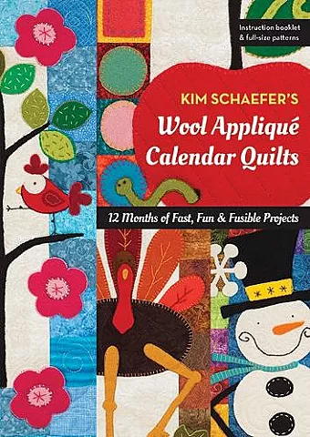 Kim Schaefer's Wool Appliqué Calendar Quilts cover