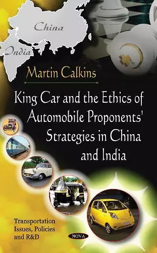 King Car & The Ethics Of Automobile Proponents' Strategies In China & India cover