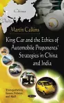 King Car & The Ethics Of Automobile Proponents' Strategies In China & India cover