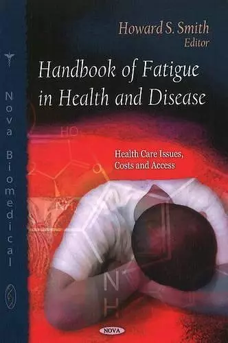 Handbook of Fatigue in Health & Disease cover