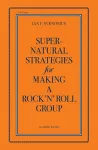Supernatural Strategies for Making a Rock 'n' Roll Group cover