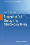Progenitor Cell Therapy for Neurological Injury cover