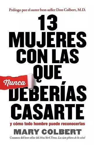 13 MUJERES CON LAS QUE NUNCA DEBERIAS CASARTE cover