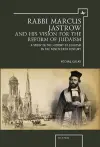 Rabbi Marcus Jastrow and His Vision for the Reform of Judaism cover