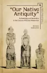 "Our Native Antiquity" cover