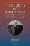 Yitz Greenberg and Modern Orthodoxy cover