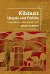 Kibbutz: Utopia and Politics cover