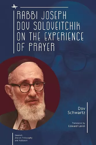 Rabbi Joseph Dov Soloveitchik on the Experience of Prayer cover