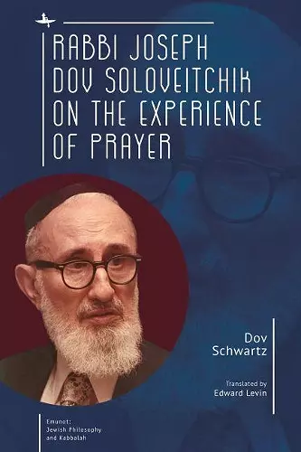 Rabbi Joseph Dov Soloveitchik on the Experience of Prayer cover