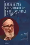 Rabbi Joseph Dov Soloveitchik on the Experience of Prayer cover