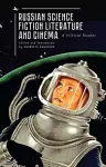 Russian Science Fiction Literature and Cinema cover