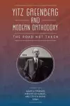 Yitz Greenberg and Modern Orthodoxy cover