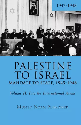 Palestine to Israel: Mandate to State, 1945-1948 (Volume II) cover