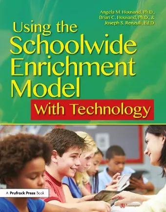 Using the Schoolwide Enrichment Model With Technology cover