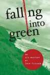 Falling Into Green cover