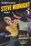 The Complete Cases of Steve Midnight, Volume 2 cover