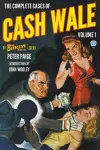 The Complete Cases of Cash Wale, Volume 1 cover