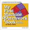 My First Machine Patchwork Book KIT cover