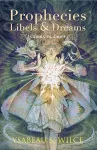 Prophecies, Libels & Dreams cover