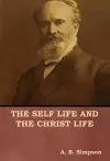 The Self Life and the Christ Life cover
