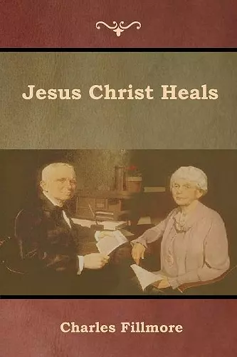 Jesus Christ Heals cover