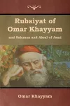 Rubaiyat of Omar Khayyam and Salaman and Absal of Jami cover