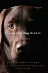 The Wrong Dog Dream cover