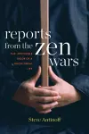 Reports from the Zen Wars cover