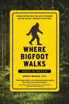Where Bigfoot Walks cover