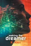 Waking the Dreamer cover