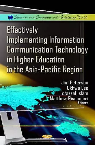 Effectively Implementing Information Communication Technology in Higher Education in the Asia-Pacific Region cover