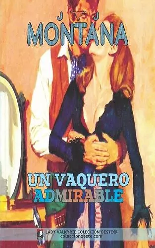 Un vaquero admirable (Colección Oeste) cover