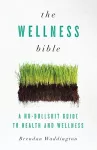The Wellness Bible cover