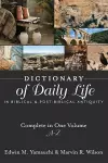 Dictionary of Daily Life in Biblical and Post-Biblical Antiquity cover