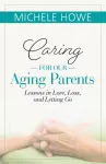 Caring for our Aging Parents cover