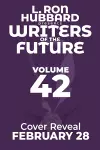 L. Ron Hubbard Presents Writers of the Future Volume 42 cover