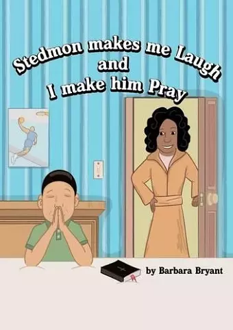 Stedmon Makes Me Laugh and I Make Him Pray cover