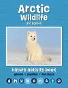 Arctic Wildlife Nature Activity Book, 3rd Ed cover