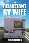 The Reluctant RV Wife cover