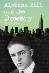 Alabama Bill and the Bowery cover