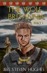 The Wolf of Britannia Part I cover