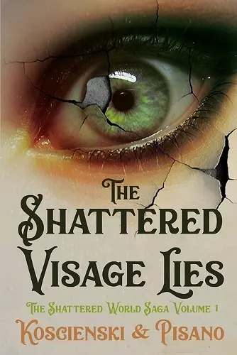 The Shattered Visage Lies cover
