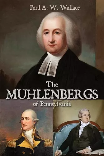 The Muhlenbergs of Pennsylvania cover