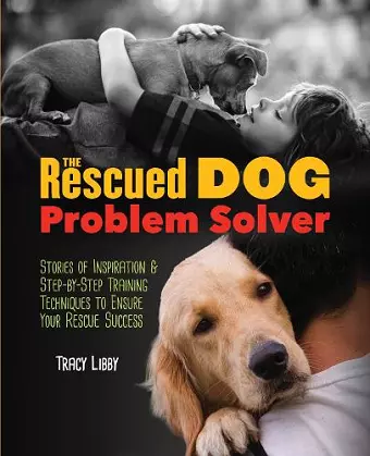 The Rescued Dog Problem Solver cover