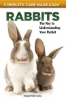 Rabbits (Complete Care Made Easy) cover