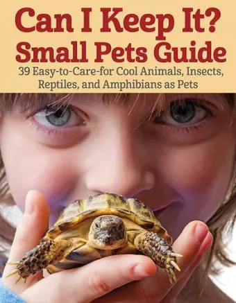 Can I Keep It? Small Pets Guide cover